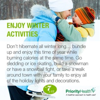 Priority Health Personal wellness Enjoy winter activities Healthy tidings